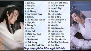 PlaylistNhc Phim Hoa Ng Bt Hu_Nhc Phim Trung Quc hay nht-Top nhc phim||Nht nh phi nghe