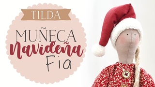Mueca Navidea Tilda - Fia de Tilda Friends - Paso a Paso con Patrones Gratuitos