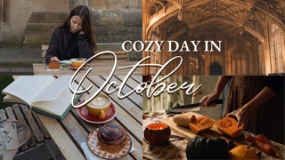 Hello October | A Cozy Day in Autumn - Pumpkin Soup, Magical Oxford, A Slow Autumn Day in October