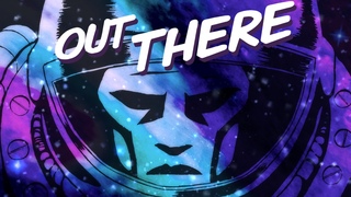Out There:  Edition - Начало игры