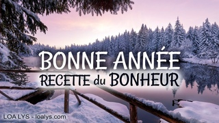 BONNE ANNÉE 2025 - Recette du BONHEUR
