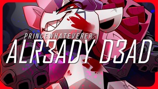 PrinceWhateverer - ALR3ADY D3AD (Destabilize ) MLP MUSIC