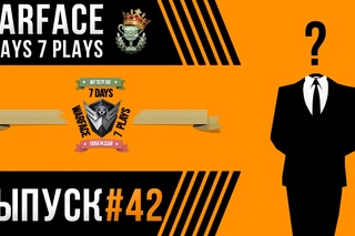 WARFACE | 7 DAYS 7 PLAYS | #42