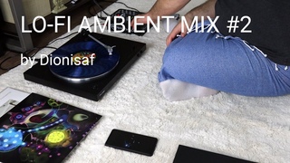 LO-FI AMBIENT MIX #2 by @Dionisaf | @pioneerelectronics record player & Sony Walkman cassette player