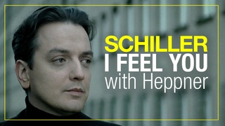 SCHILLER: I Feel You // with Heppner // Official Video