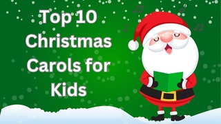 Top 10 Christmas Carols for Kids | Sing-Along Holiday Songs