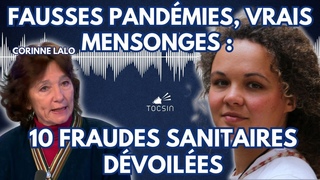La Matinale 17/03 : Fausses pandmies, vrais mensonges :  10 fraudes sanitaires dvoiles
