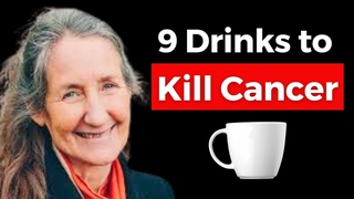 These 9 Drinks KILL CANCER & Beat Disease, Barbara O'Neill