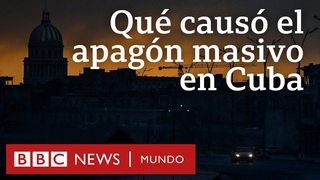 Por qu Cuba est viviendo uno de los peores apagones de los ltimos aos | BBC Mundo