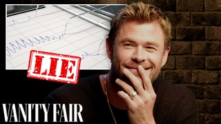 Chris Hemsworth Takes a Lie Detector Test | Vanity Fair
