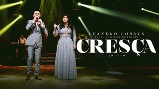 Leandro Borges e Vanilda Bordieri - Cresa (Ao Vivo)