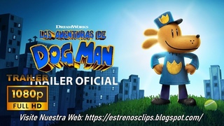 LAS AVENTURAS DE DOG MAN (2025) | Triler Espaol Latino HD