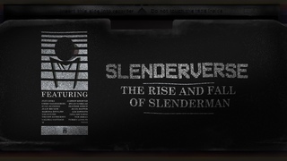 Slenderverse: The Rise and Fall of Slenderman | Documentary | ft. NightMind, Tim Sutton & Others