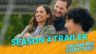 Children Ruin Everything | Season 4 | Trailer