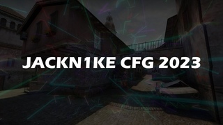 JACKN1KE CFG 2023 | CLIENTMOD / CSS v34 | RADAR / HUD / SND_RESTART