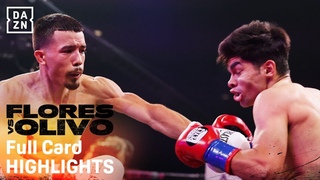 FULL CARD HIGHLIGHTS | MANUEL FLORES VS. VICTOR OLIVO