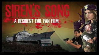 Siren's Song a RESIDENT EVIL Fan Film